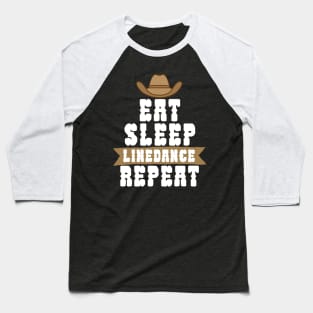 Eat sleep linedance repeat Baseball T-Shirt